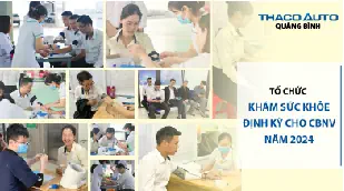 THACO AUTO Quảng Bình tổ chức khám sức khỏe định kỳ cho CBNV năm 2024